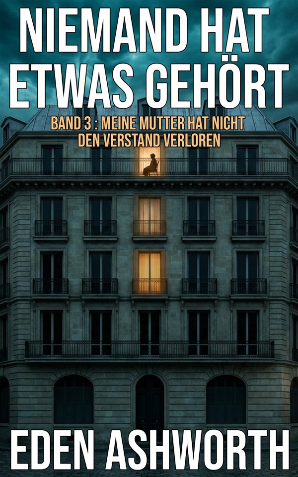 Cover von Meine Mutter hat nicht den Verstand verloren, Band 3